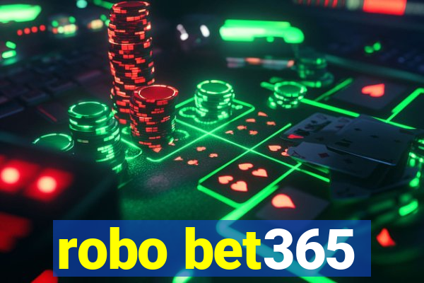 robo bet365